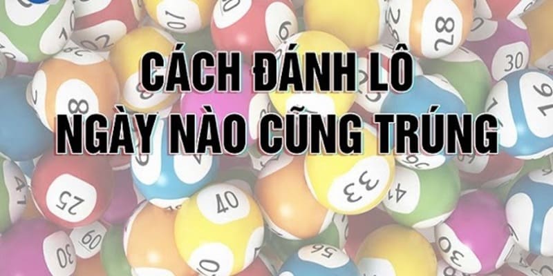 Mẹo để thành viên HUBET áp dụng cách bắt lô đề